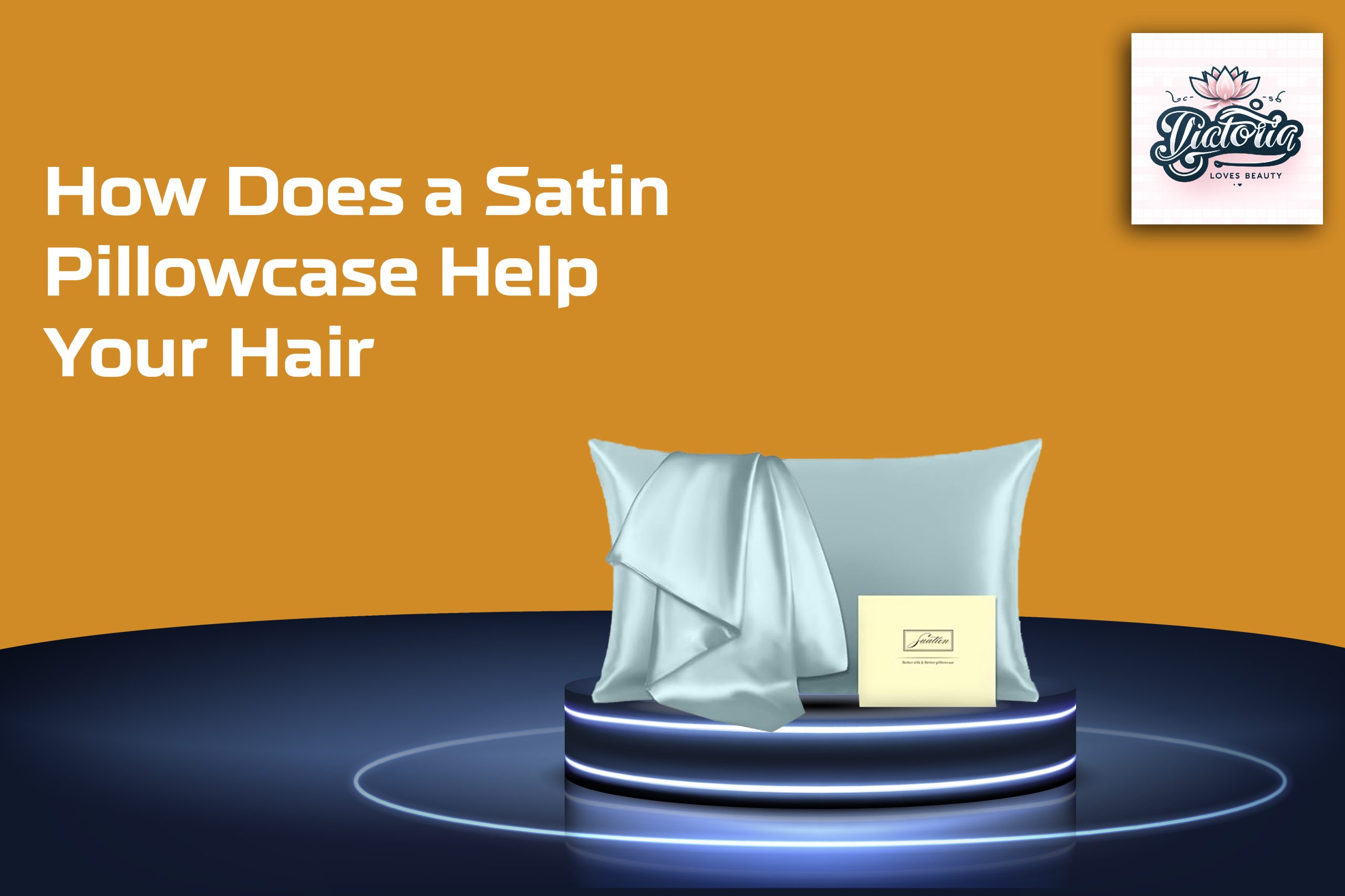 Does a Satin Pillowcase Help Your Hair